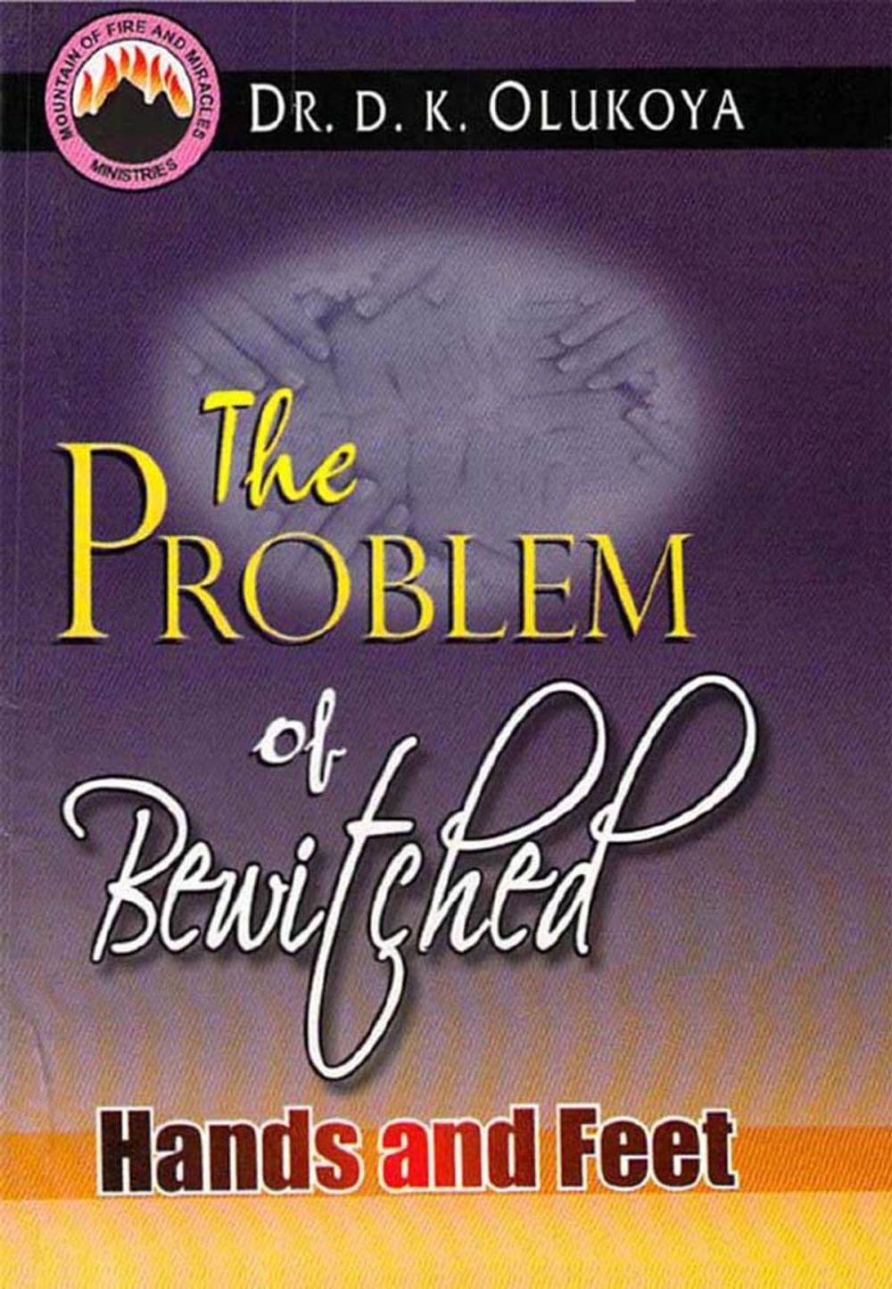 Big bigCover of The Problem of Bewitched Hands and Feet