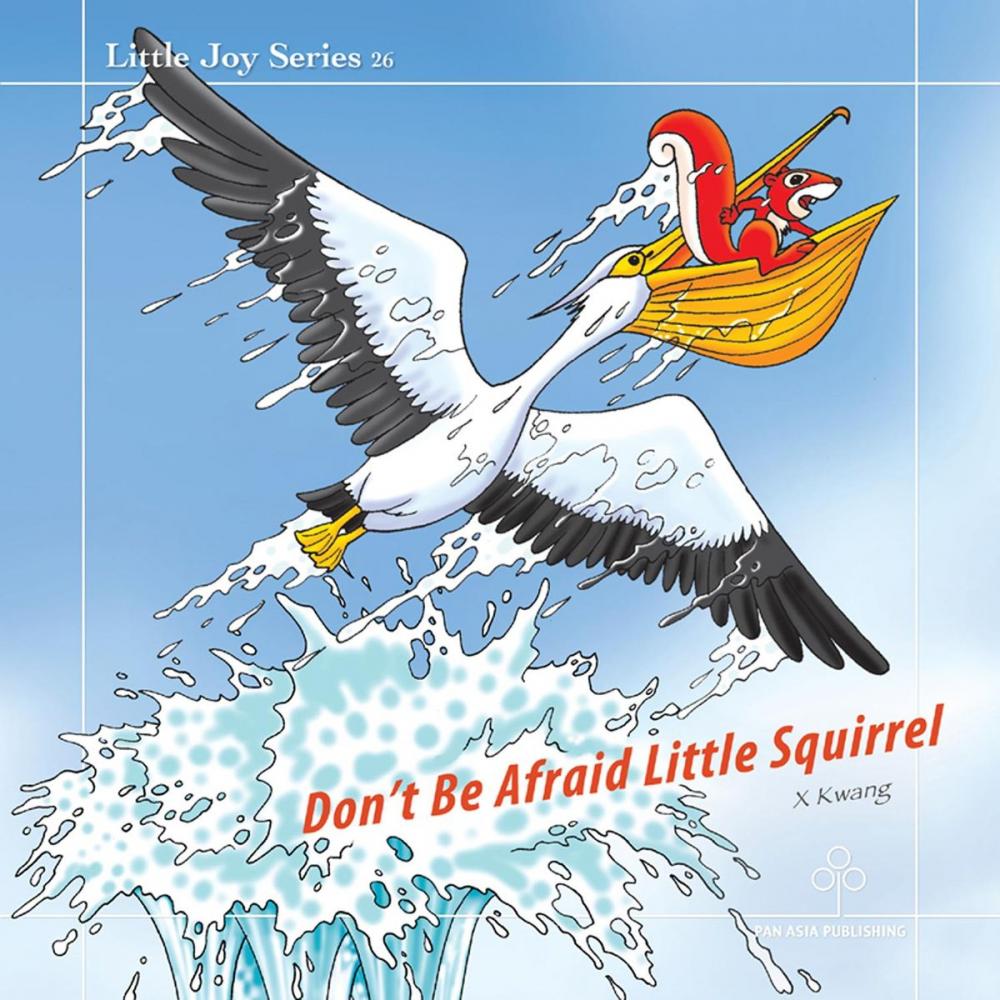 Big bigCover of Don’t Be Afraid Little Squirrel