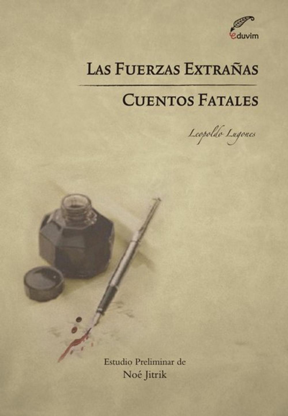 Big bigCover of Las fuerzas extrañas - Cuentos fatales