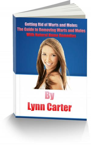 Cover of Getting Rid of Warts and Moles: The Guide to Removing Warts and Moles With Natural Home Remedies