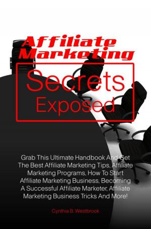 Cover of Affiliate Marketing Secrets Exposed