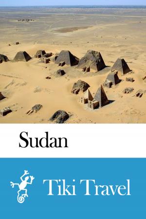 Book cover of Sudan Travel Guide - Tiki Travel