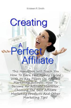 bigCover of the book Creating A Perfect Affiliate by 