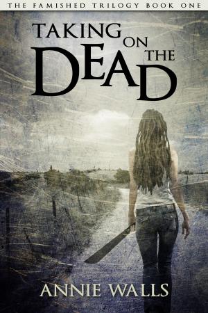 Cover of the book Taking on the Dead by Theresa Jacobs