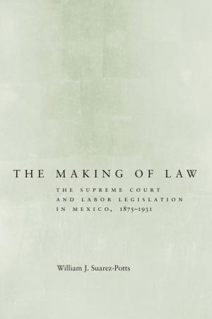 Cover of the book The Making of Law by Susan Coleman, Alicia M. Robb