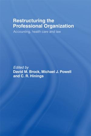 Cover of the book Restructuring the Professional Organization by Leon Albert Hyer, Steven Sohnle
