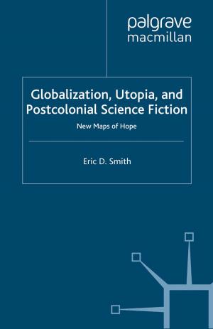 Book cover of Globalization, Utopia and Postcolonial Science Fiction