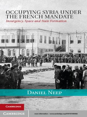 Cover of the book Occupying Syria under the French Mandate by Mark Jenkins, Ken Pasternak, Richard West