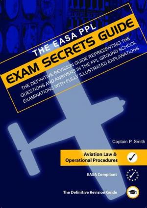 Cover of the book PPL Exam Secrets Guide: Aviation Law & Operational Procedures by Erdmann, Klaus