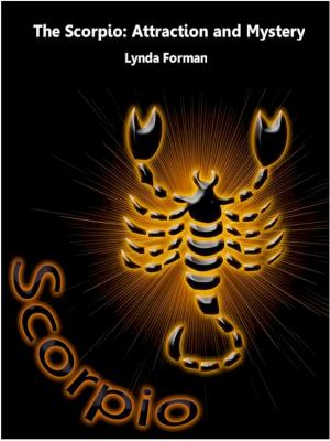 Cover of the book The Scorpio: Attraction and Mystery by King Solomon