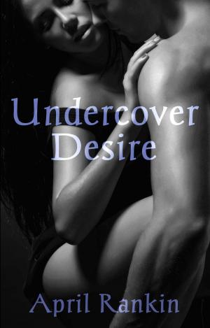 bigCover of the book Undercover Desire by 