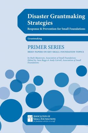 Cover of Disaster Grantmaking Strategies: Response & Prevention for Small Foundations