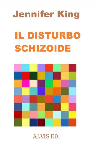Cover of the book Il Disturbo Schizoide by Liam Kennedy