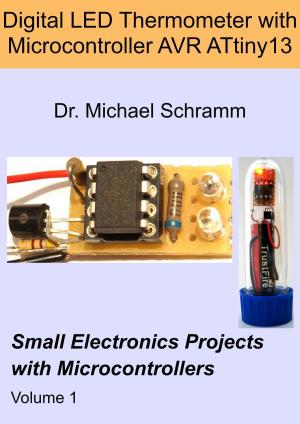 Cover of Digital LED Thermometer with Microcontroller AVR ATtiny13