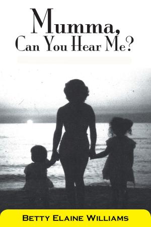Cover of the book Mumma, Can You Hear Me? by Jon Gold