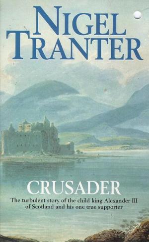 Cover of the book Crusader by Nigel Tranter