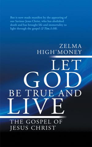Cover of the book Let God Be True and Live by Barbara Wells