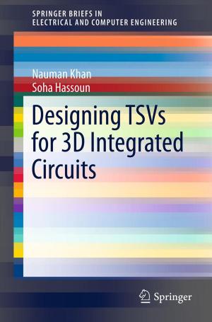 Cover of the book Designing TSVs for 3D Integrated Circuits by Susan Bögels, Kathleen Restifo