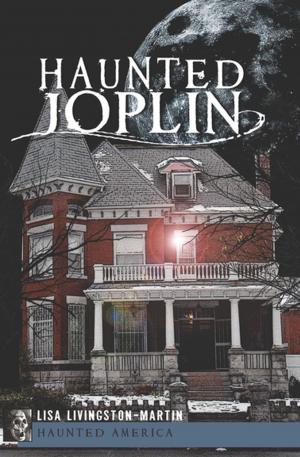 Cover of the book Haunted Joplin by Dan Austin, Sean Doerr