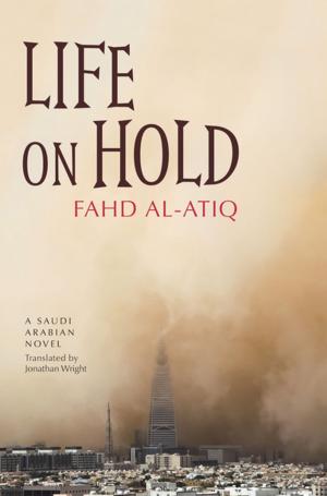 Cover of the book Life on Hold by Ezzat El Kamhawi