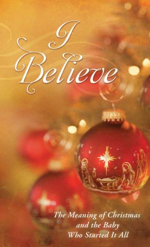 Cover of the book I Believe by Irene B. Brand