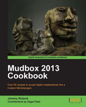Cover of the book Mudbox 2013 Cookbook by Dinangkur Kundu, S. M. Ibrahim Lavlu
