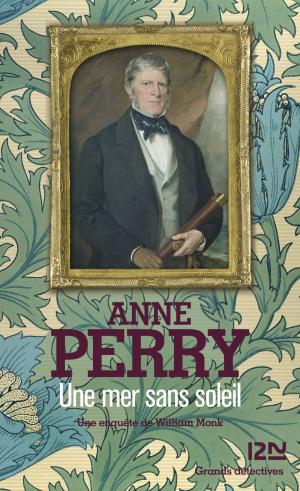 Cover of the book Une mer sans soleil by Anne PERRY