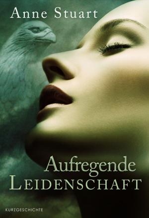 Cover of the book Aufregende Leidenschaft by Joseph Teller