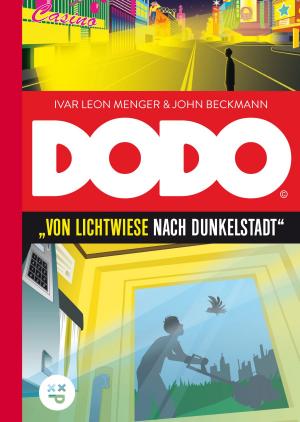 Cover of the book DODO – Von Lichtwiese nach Dunkelstadt by Lee Rutty