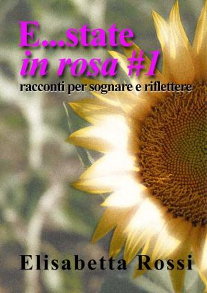 Cover of the book E...state in rosa #1 by Anne Biggs