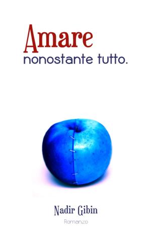 Cover of Amare nonostante tutto