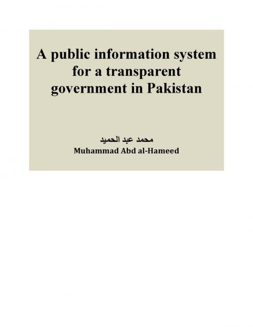 Cover of the book A public information system for transparency in Pakistan by Muhammad Abd al-Hameed, Muhammad Abd al-Hameed