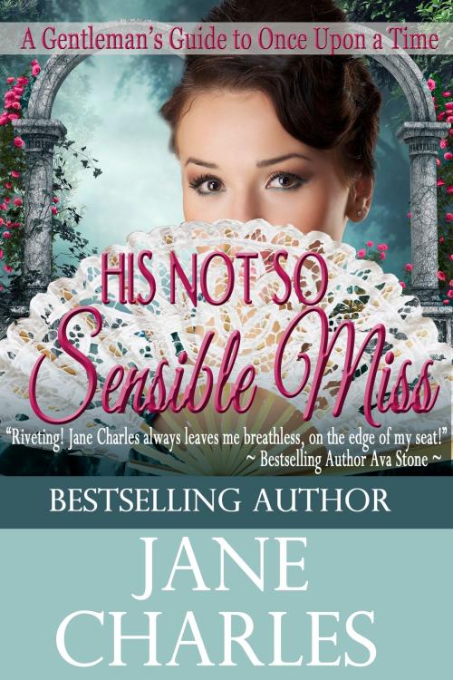 Cover of the book His Not So Sensible Miss by Jane Charles, Night Shift Publishing