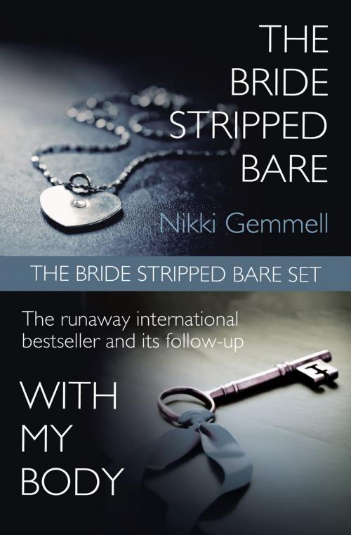 Cover of the book The Bride Stripped Bare Set: The Bride Stripped Bare / With My Body by Nikki Gemmell, HarperCollins Publishers