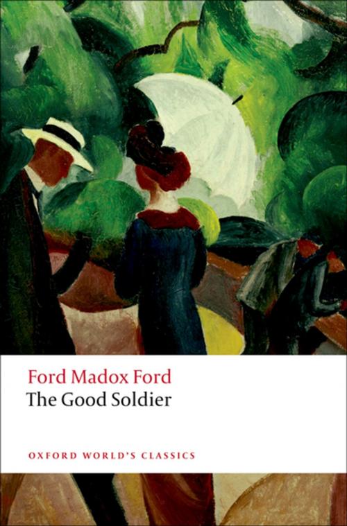 Cover of the book The Good Soldier by Ford Madox Ford, OUP Oxford