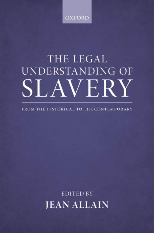 Cover of the book The Legal Understanding of Slavery by , OUP Oxford