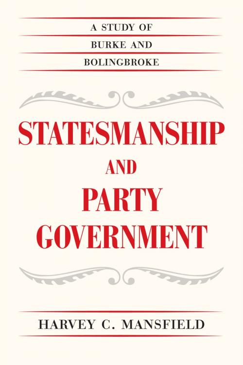 Cover of the book Statesmanship and Party Government by Harvey C. Mansfield, University of Chicago Press