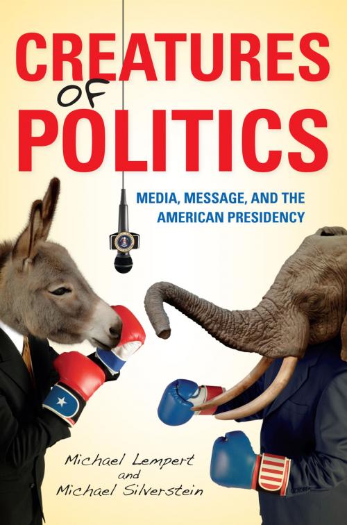 Cover of the book Creatures of Politics by Michael Silverstein, Michael Lempert, Indiana University Press