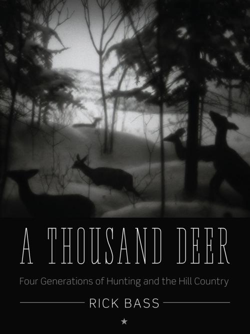 Cover of the book A Thousand Deer by Rick Bass, University of Texas Press