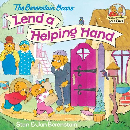 Cover of the book The Berenstain Bears Lend a Helping Hand by Stan Berenstain, Jan Berenstain, Random House Children's Books