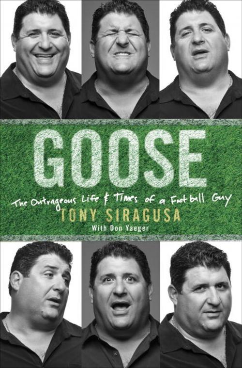 Cover of the book Goose by Tony Siragusa, Crown/Archetype