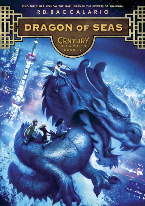 Cover of the book Century #4: Dragon of Seas by P. D. Baccalario, Random House Children's Books