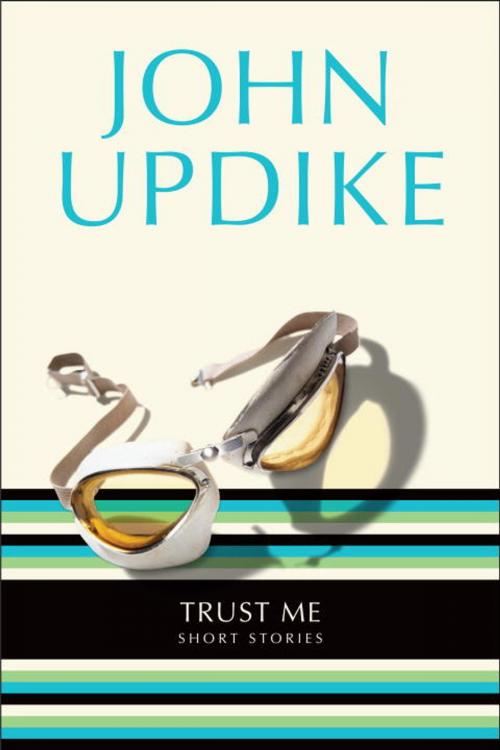 Cover of the book Trust Me by John Updike, Random House Publishing Group