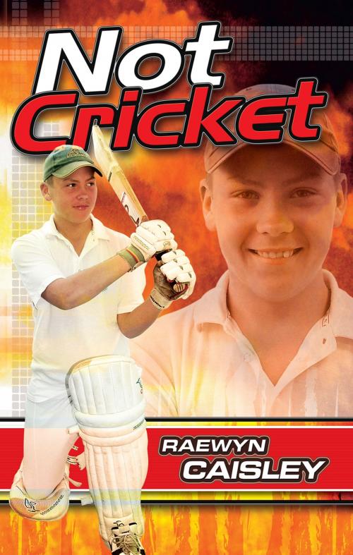 Cover of the book Not Cricket by Raewyn Caisley, Hachette Australia