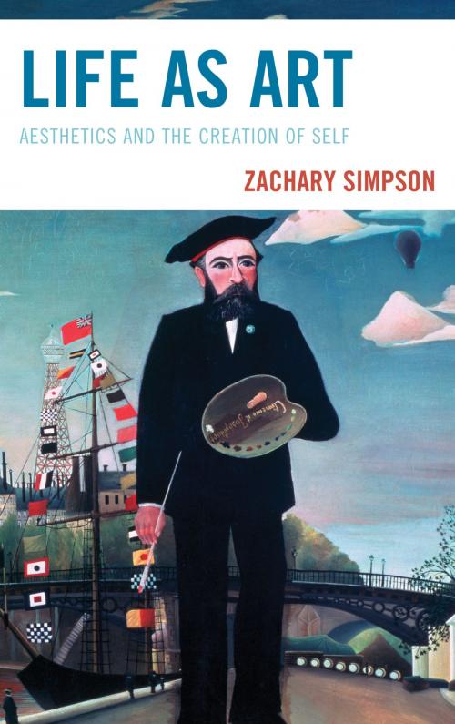 Cover of the book Life as Art by Zachary Simpson, Lexington Books