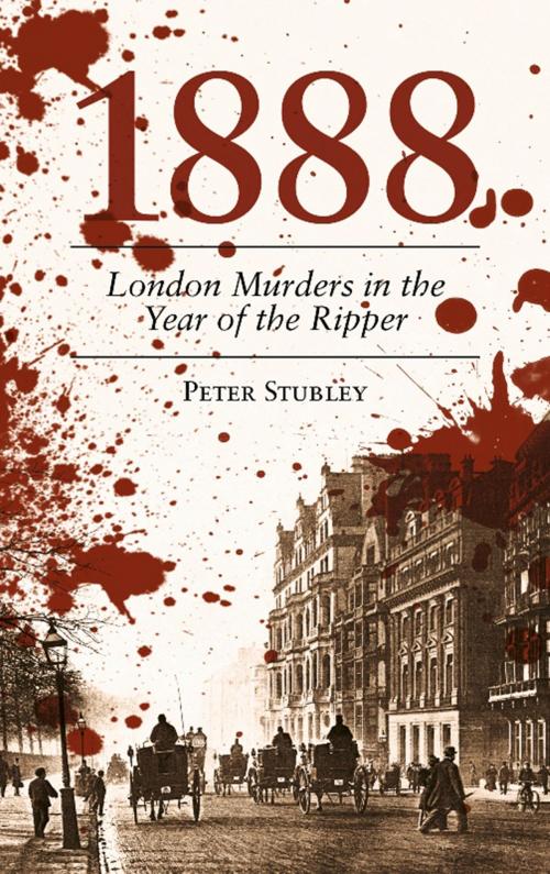 Cover of the book 1888 by Peter Stubley, The History Press