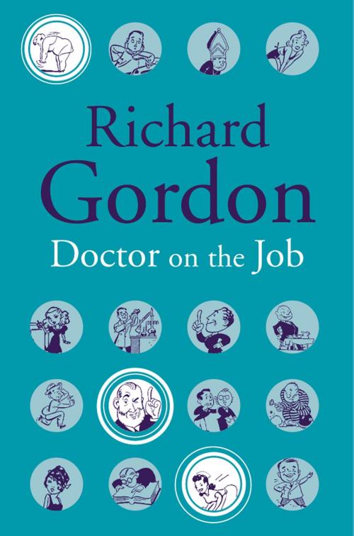 Cover of the book Doctor On The Job by Richard Gordon, House of Stratus