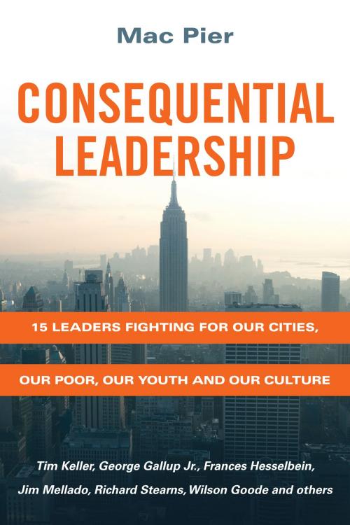 Cover of the book Consequential Leadership by Mac Pier, Kevin Palau, IVP Books