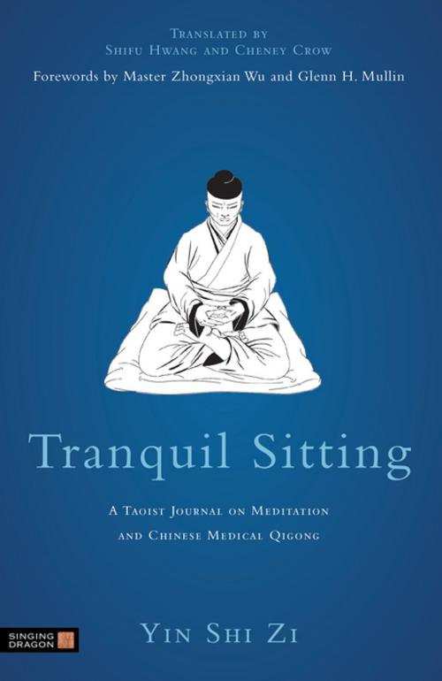 Cover of the book Tranquil Sitting by Yin Shi Zi, Jessica Kingsley Publishers
