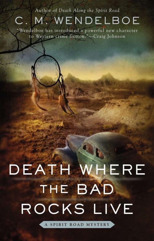 Cover of the book Death Where the Bad Rocks Live by C. M. Wendelboe, Penguin Publishing Group